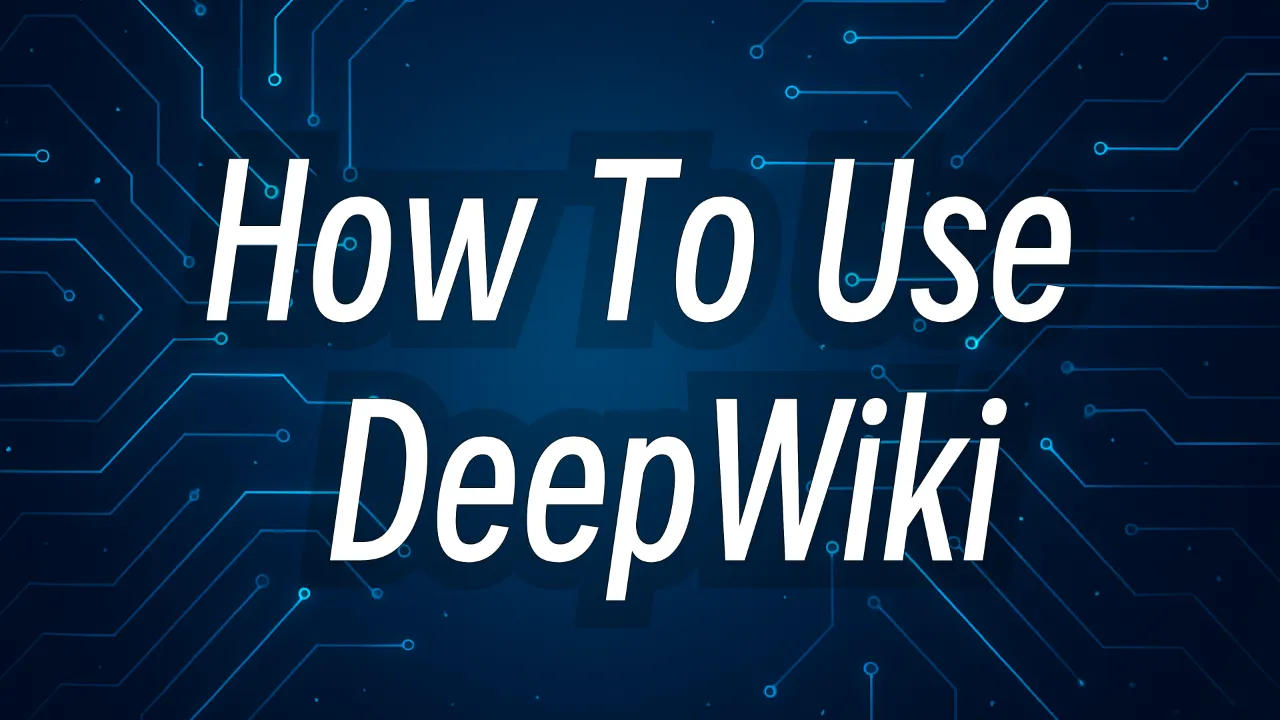 How to Use DeepWiki: The AI-Powered GitHub Repository Explorer